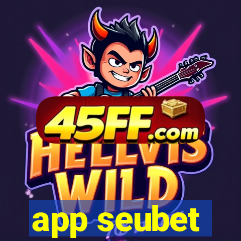 app seubet